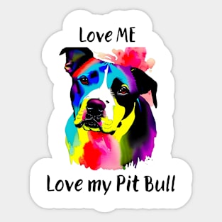 love me love my pit bull Sticker